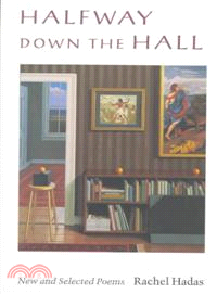 Halfway Down the Hall ― New and Selected Poems