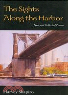 The Sights Along the Harbor: New and Collected Poems