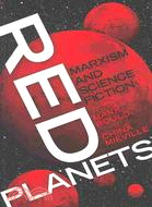Red Planets ─ Marxism and Science Fiction
