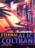 Monument Eternal: The Music of Alice Coltrane