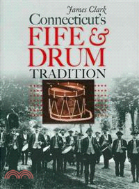 Connecticut's Fife & Drum Tradition