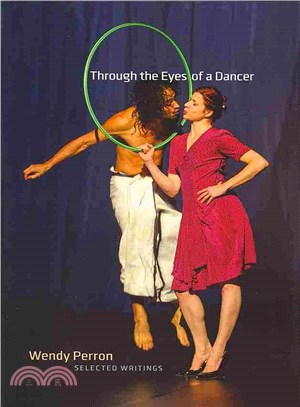 Through the Eyes of a Dancer ― Selected Writings