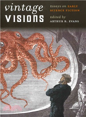 Vintage Visions ― Essays on Early Science Fiction