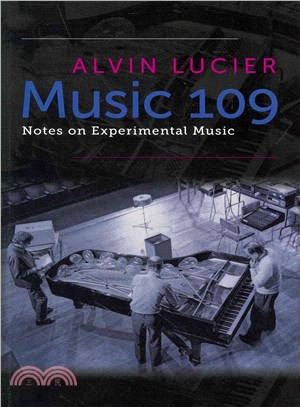 Music 109 :notes on experimental music /
