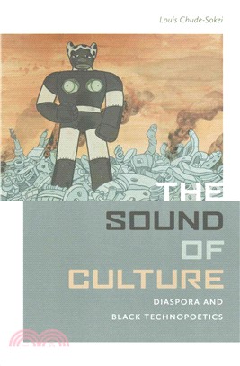 The Sound of Culture ─ Diaspora and Black Technopoetics