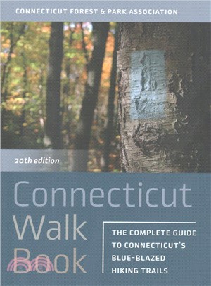 Connecticut Walk Book ─ The Complete Guide to Connecticut Blue-blazed Hiking Trails