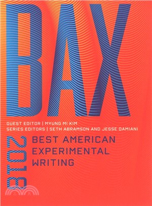 Bax, 2018 ― Best American Experimental Writing
