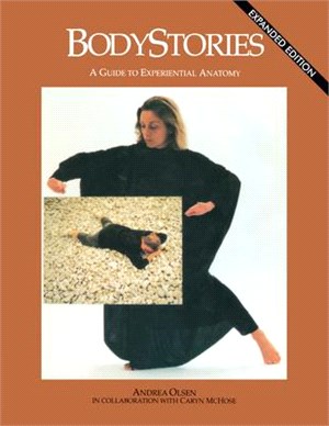Bodystories ― A Guide to Experiential Anatomy