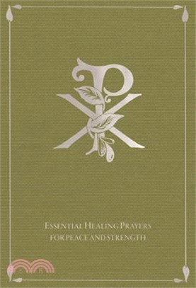 Essential Healing Prayers