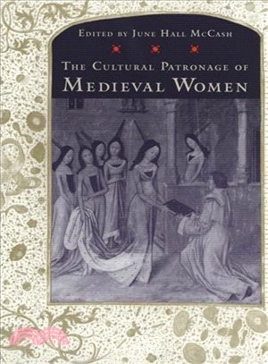 The Cultural Patronage of Medieval Women