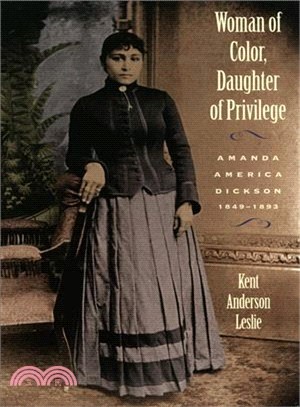 Woman of Color, Daughter of Privilege: Amanda America Dickson, 1849-1893