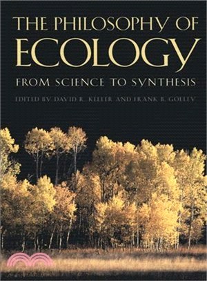 The Philosophy of Ecology: From Science to Synthesis