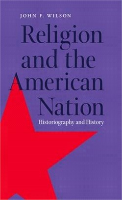 Religion and the American Nation ― Historiography and History