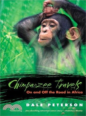 Chimpanzee Travels—On and Off the Road in Africa