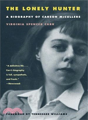 The Lonely Hunter ─ A Biography of Carson McCullers