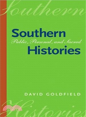 Southern Histories ― Public, Personal, and Sacred