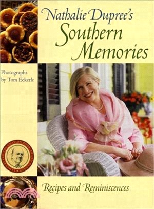 Nathalie Dupree's Southern Memories ― Recipes and Reminiscences