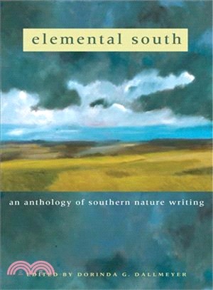 Elemental South: An Anthology of Southern Nature Writing