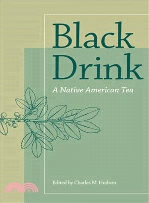 Black Drink ─ A Native American Tea