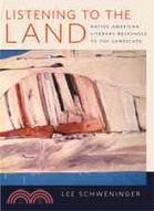 Listening to the Land: Native American Literary Responses to the Landscape