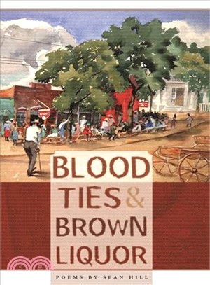 Blood Ties & Brown Liquor: Poems