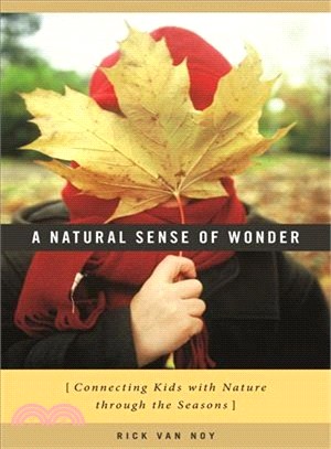 A Natural Sense of Wonder ─ Connecting Kids With Nature Through the Seasons