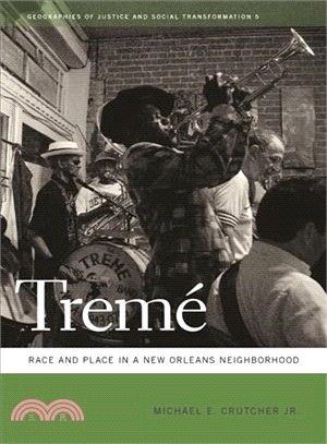 Treme ─ Race and Place in a New Orleans Neighborhood