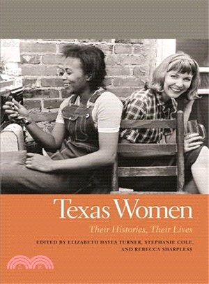 Texas Women ― Their Histories, Their Lives