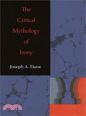 The Critical Mythology of Irony