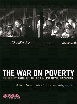 The War on Poverty ─ A New Grassroots History, 1964-1980