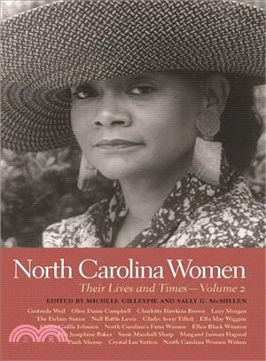 North Carolina Women ― Their Lives and Times