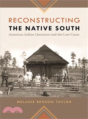 Reconstructing the Native South ─ American Indian Literature and the Lost Cause