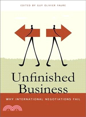 Unfinished Business ─ Why International Negotiations Fail