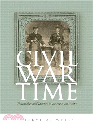 Civil War Time—Temporality & Identity in America, 1861-1865