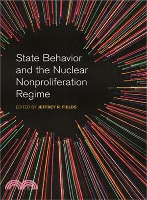 State Behavior and the Nuclear Nonproliferation Regime