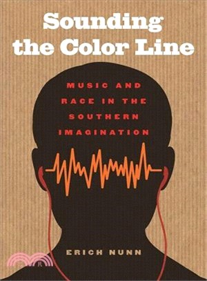 Sounding the Color Line ― Music and Race in the Southern Imagination