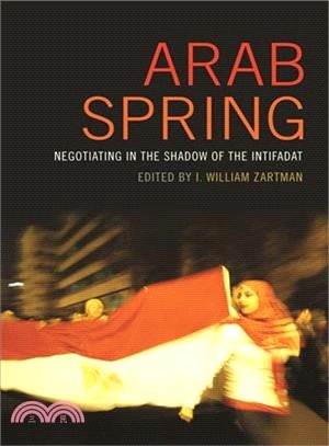 Arab Spring ― Negotiating in the Shadow of the Intifadat