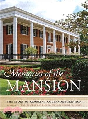 Memories of the Mansion ― The Story of Georgia's Governor's Mansion