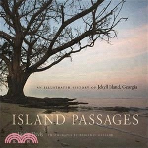 Island Passages ─ An Illustrated History of Jekyll Island, Georgia