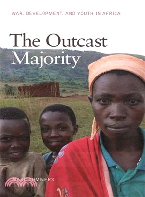 The Outcast Majority ― War, Development, and Youth in Africa