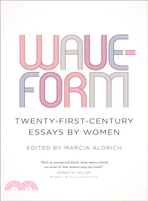 Waveform ─ Twenty-First-Century Essays by Women