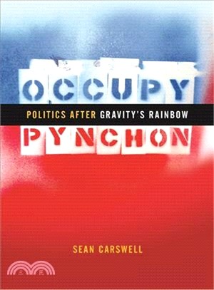 Occupy Pynchon ─ Politics After Gravity's Rainbow