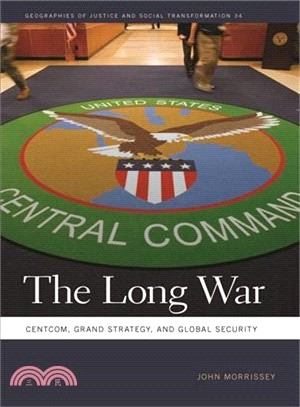 The Long War ― Centcom, Grand Strategy, and Global Security