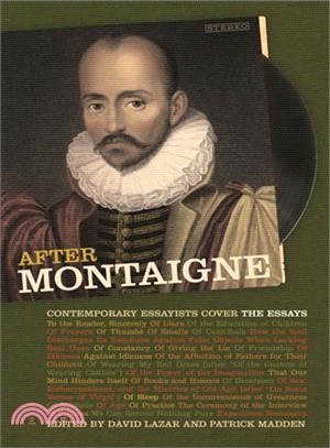 After Montaigne ─ Contemporary Essayists Cover the Essays