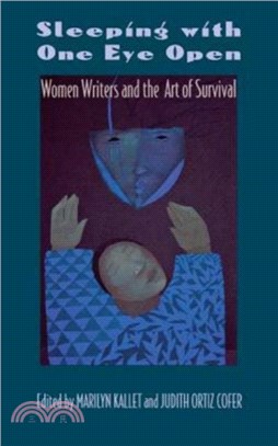 Sleeping with One Eye Open：Women Writers and the Art of Survival