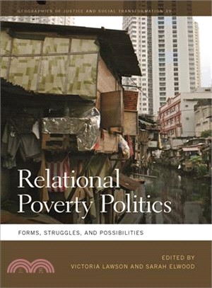 Relational Poverty Politics ― Forms, Struggles, and Possibilities