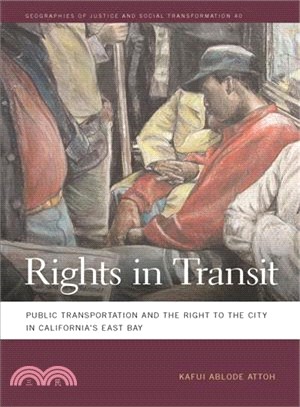 Rights in Transit ― Public Transportation and the Right to the City in California's East Bay