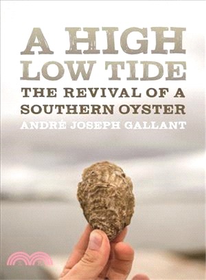 A High Low Tide ― The Revival of a Southern Oyster