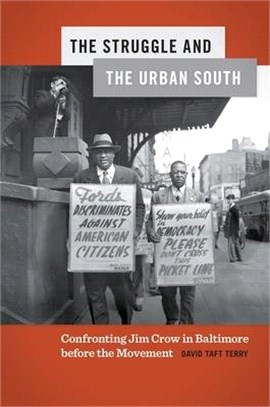 The Struggle and the Urban South ― Confronting Jim Crow in Baltimore Before the Movement