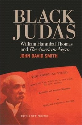 Black Judas ― William Hannibal Thomas and the American Negro